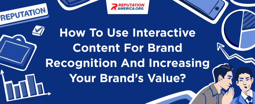 How To Use Interactive Content For Brand Recognition