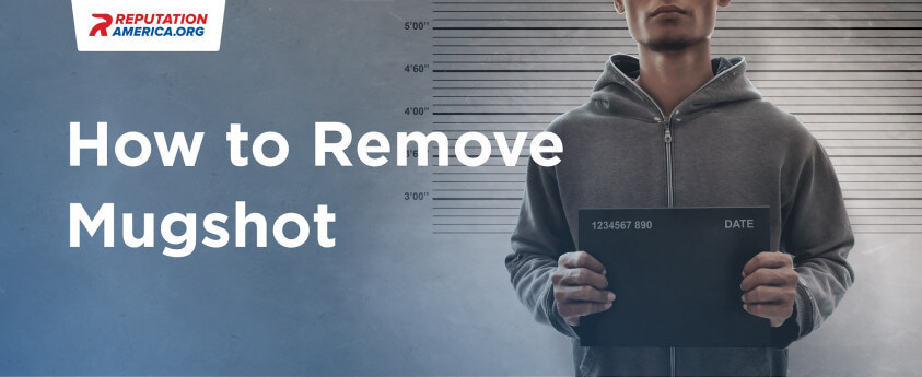 How to Remove Mugshot